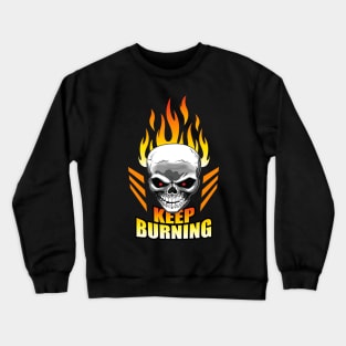 The Burning Skull, Keep Burning - Burning Man Crewneck Sweatshirt